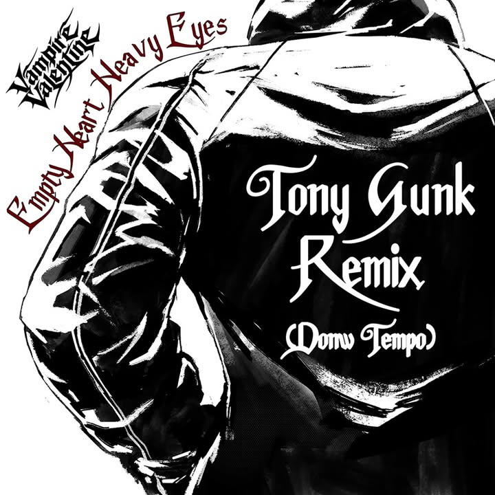 And the down tempo side: "Empty Heart, Heavy Eyes" (Tony Gunk Remix...